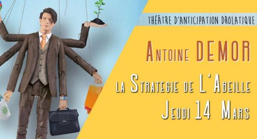 Antoine DEMOR – La Stratégie de l'Abeille - Théâtre