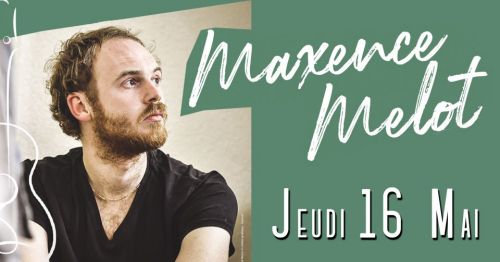 Maxence MELOT – Chanson française